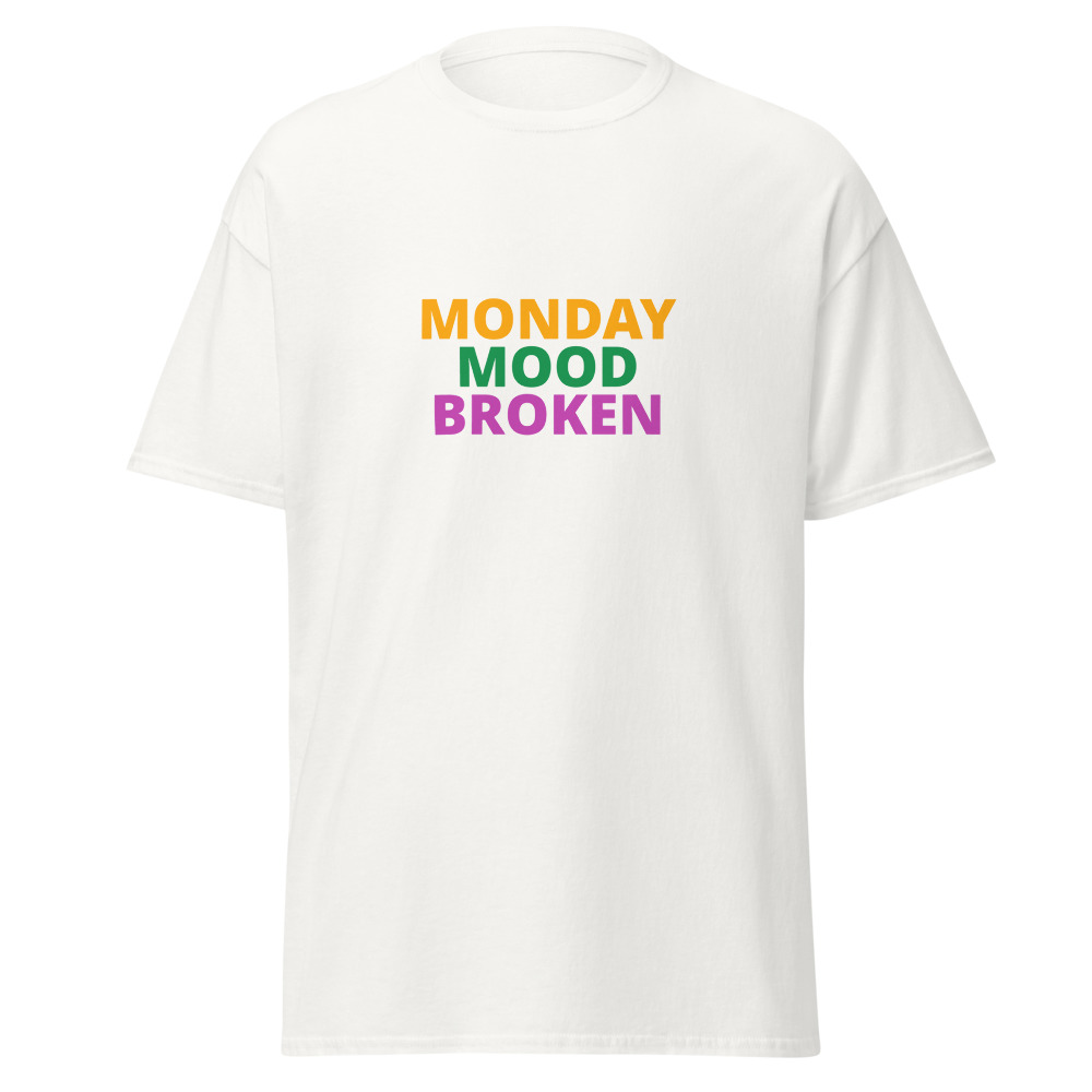 MONDAY MOOD BROKEN Tee