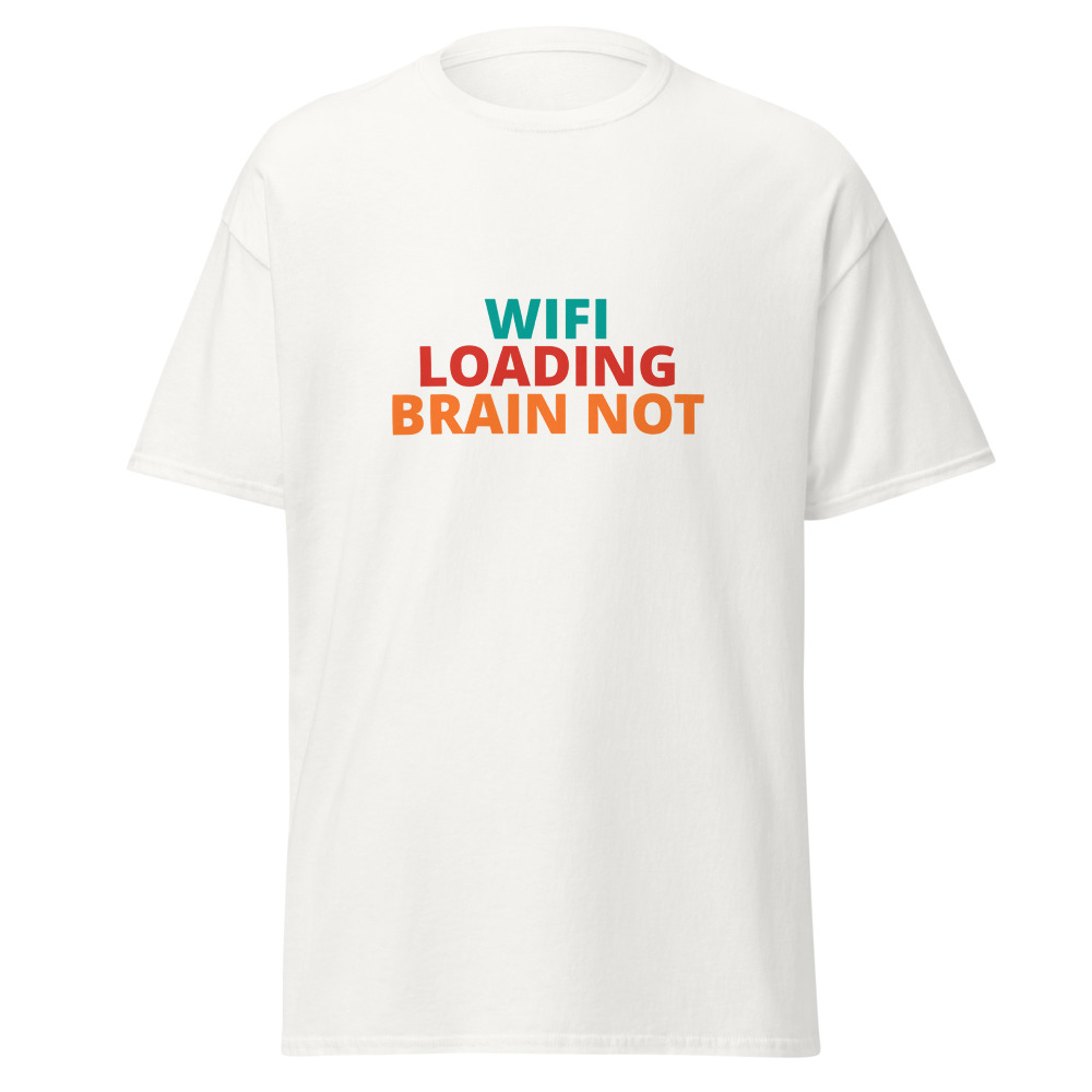 WIFI LOADING BRAIN NOT Tee