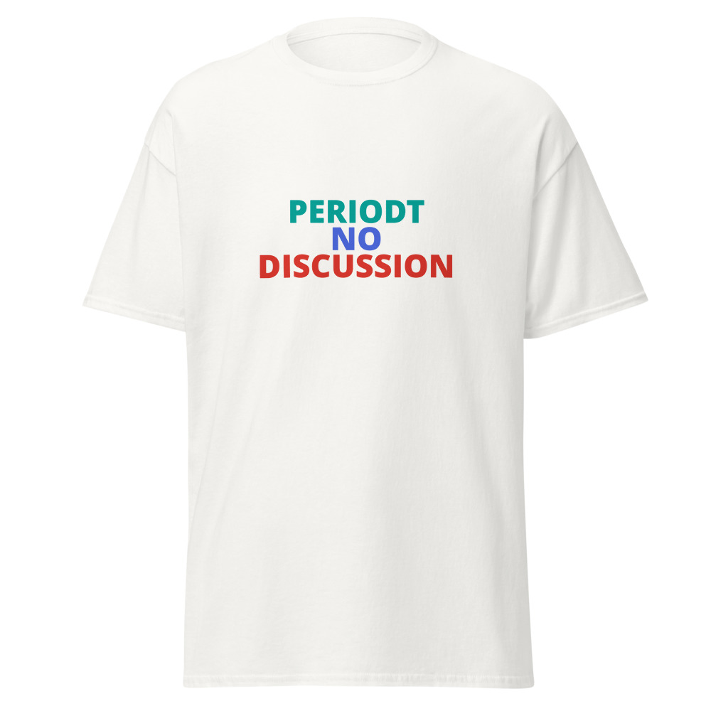 Periodt No Discussion Tee