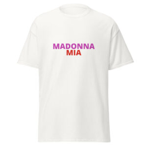 Madonna Mia Tee