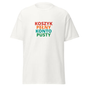 KOSZYK PEŁNY KONTO PUSTY Tee