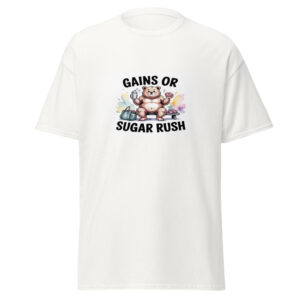 Gains or Sugar Rush Tee