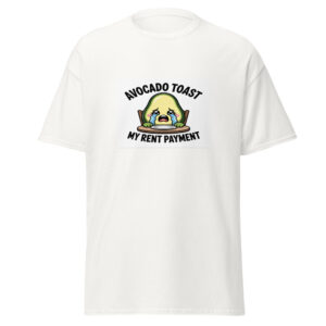 Avocado Toast Rent Crisis Tee