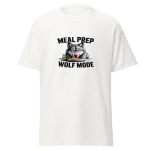 Meal Prep Wolf Mode Tee