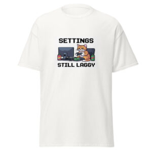 Settings Still Laggy Tee